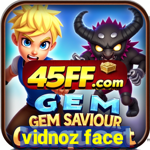 vidnoz face
